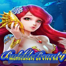 multicanais ao vivo hd